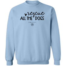 Load image into Gallery viewer, Rescue All the Dogs Crewneck Pullover Sweatshirt 2
