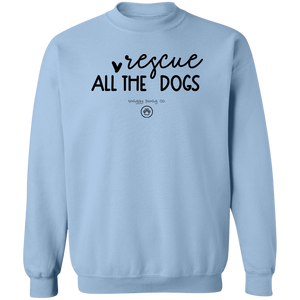 Rescue All the Dogs Crewneck Pullover Sweatshirt 2